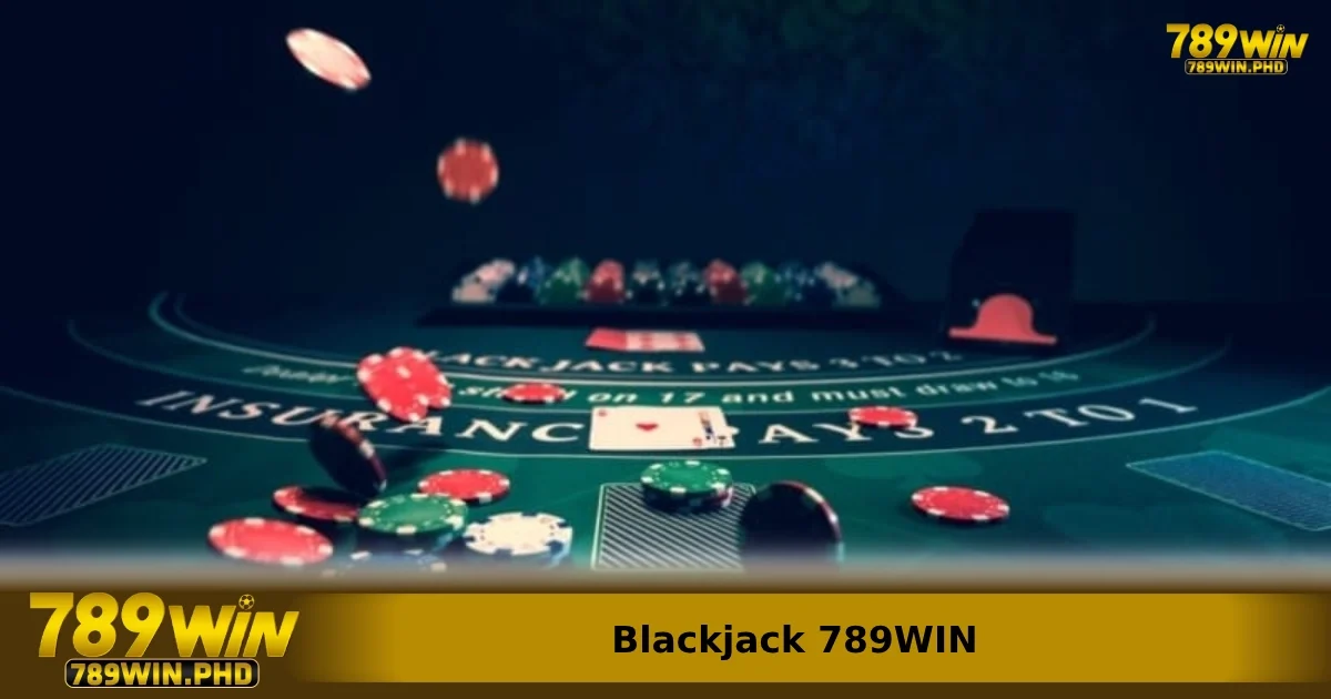 Các bước để tham gia chơi Blackjack 789WIN 