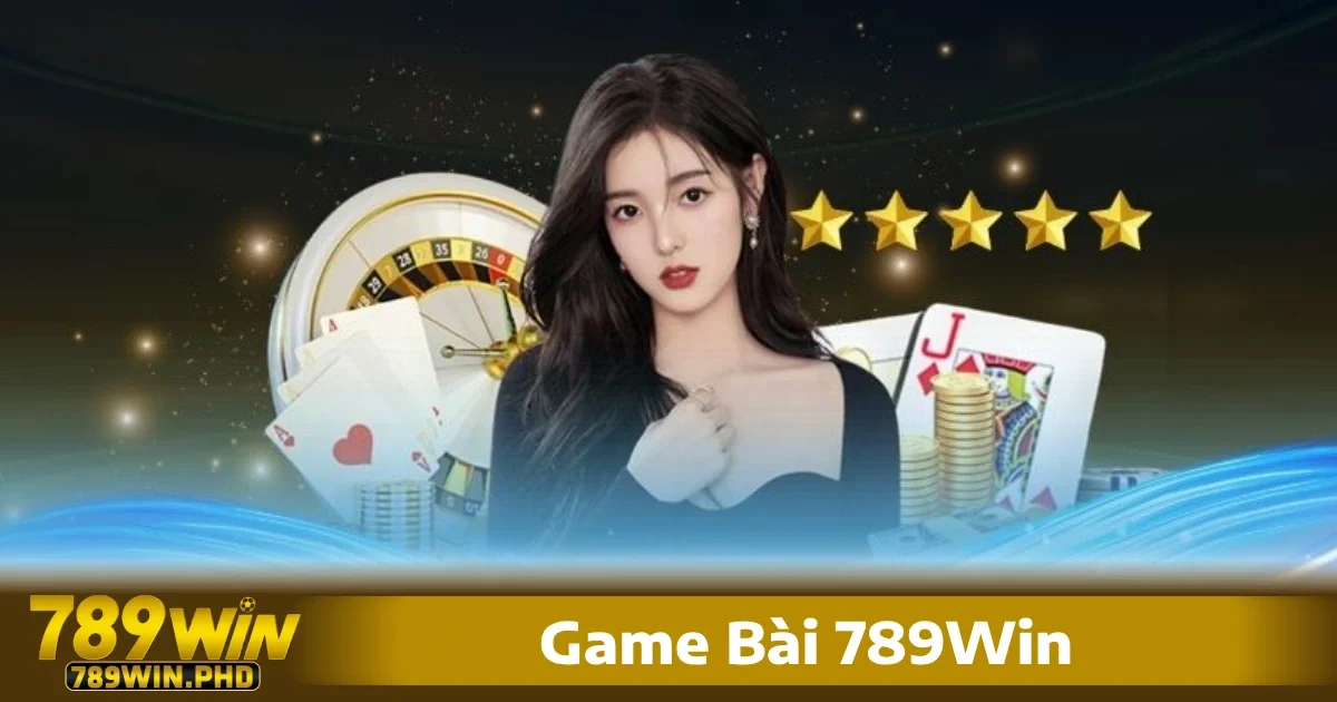 Game bài 789win 4 game bài 789win gây ấn tượng bởi sự kết hợp giữa truyền thống và hiện đại, mang lại trải nghiệm chân thực, hấp dẫn
